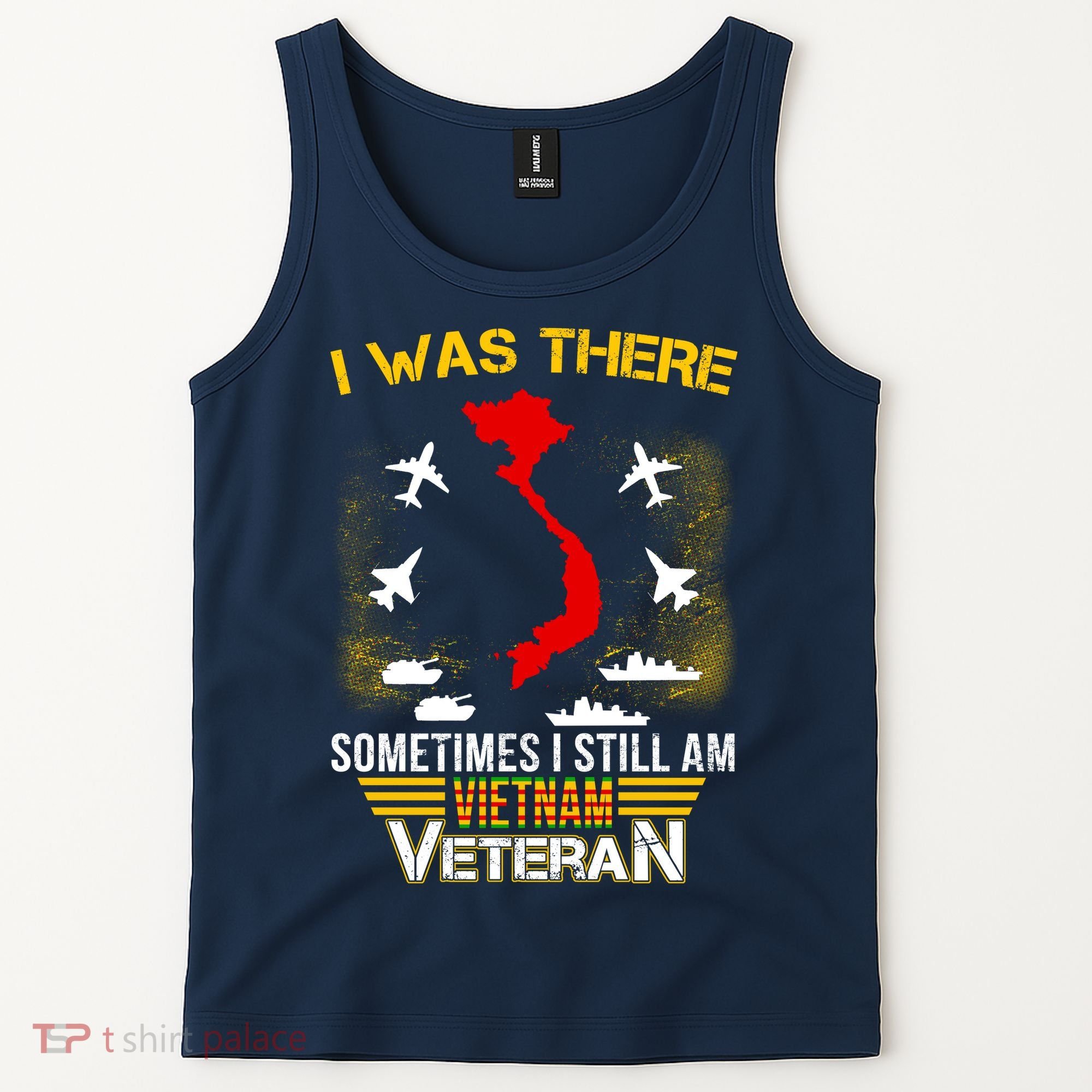 Vietnam Veteran I Was There Tank Top