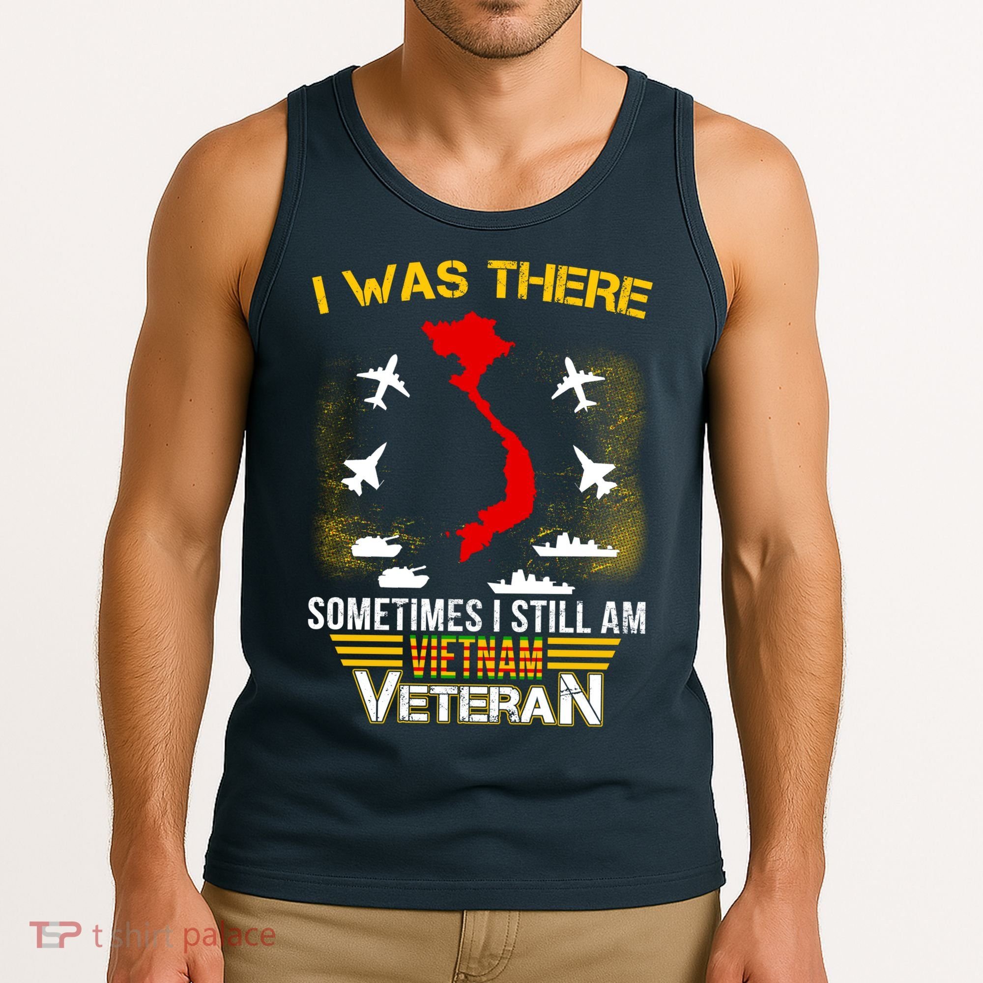 Vietnam Veteran I Was There Tank Top