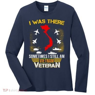 Vietnam Veteran I Was There Women's Long Sleeve Shirt