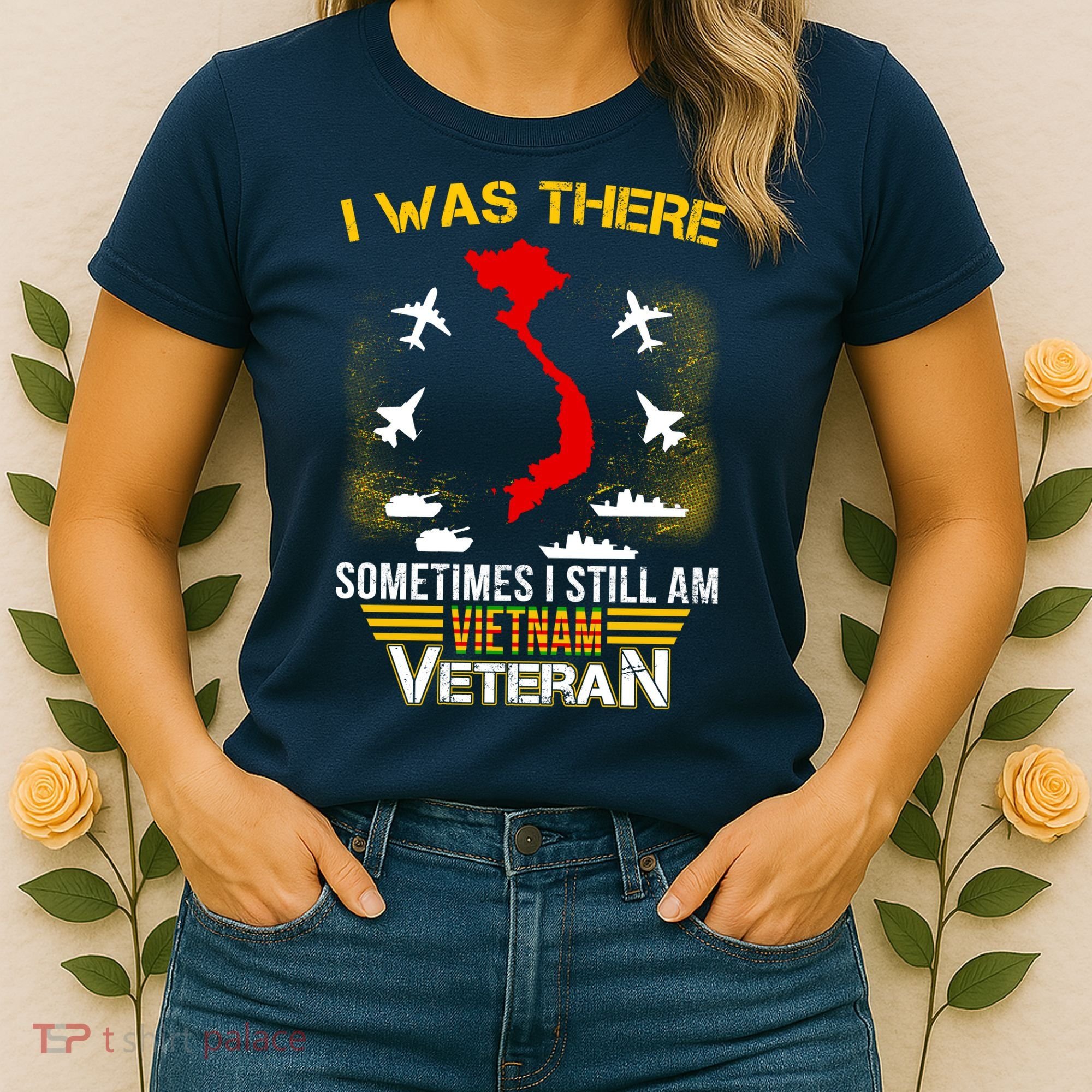 Vietnam Veteran I Was There Women's T-Shirt