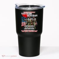 Vietnam Veteran The Best America Had Tumbler thumb 0