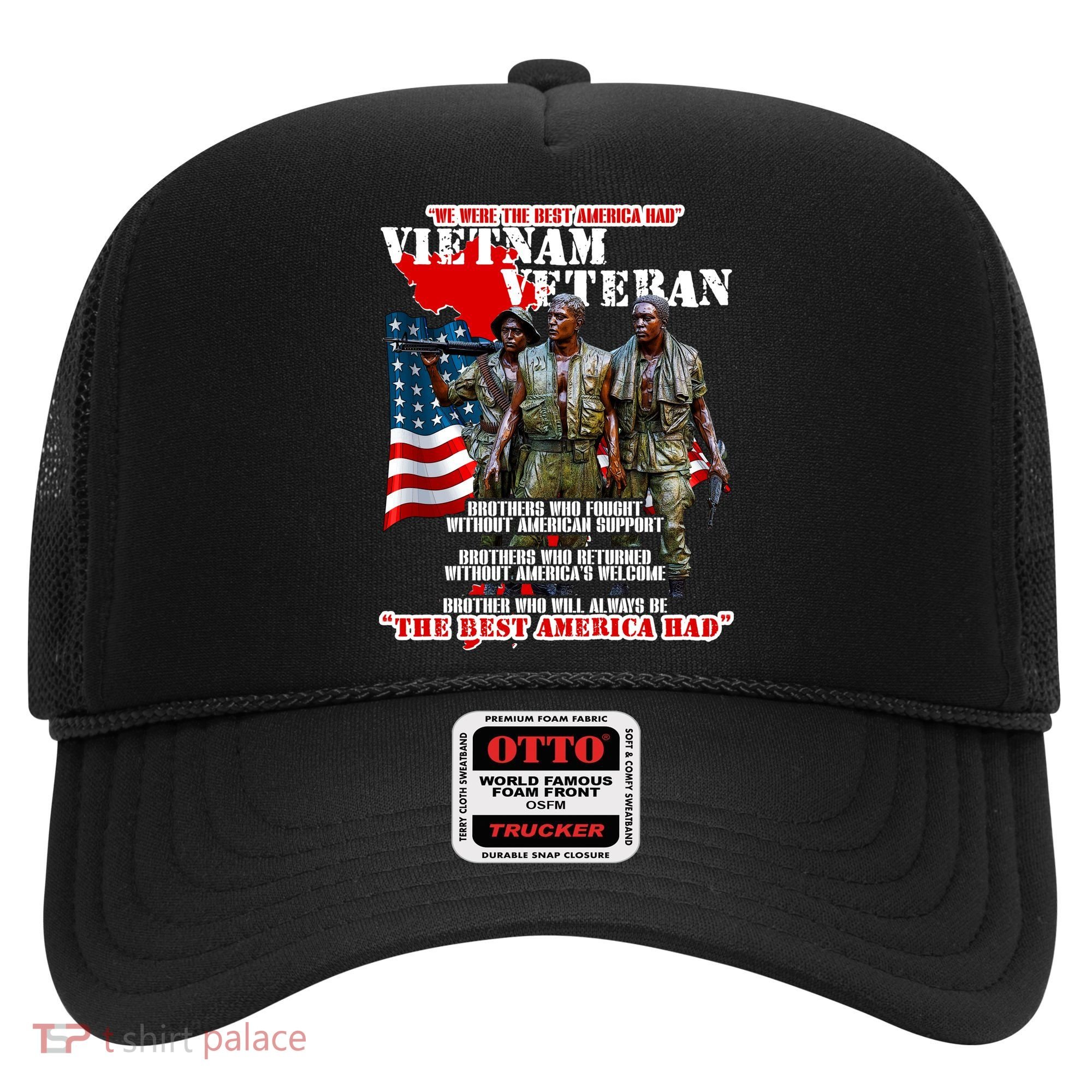 Vietnam Veteran The Best America Had Hat
