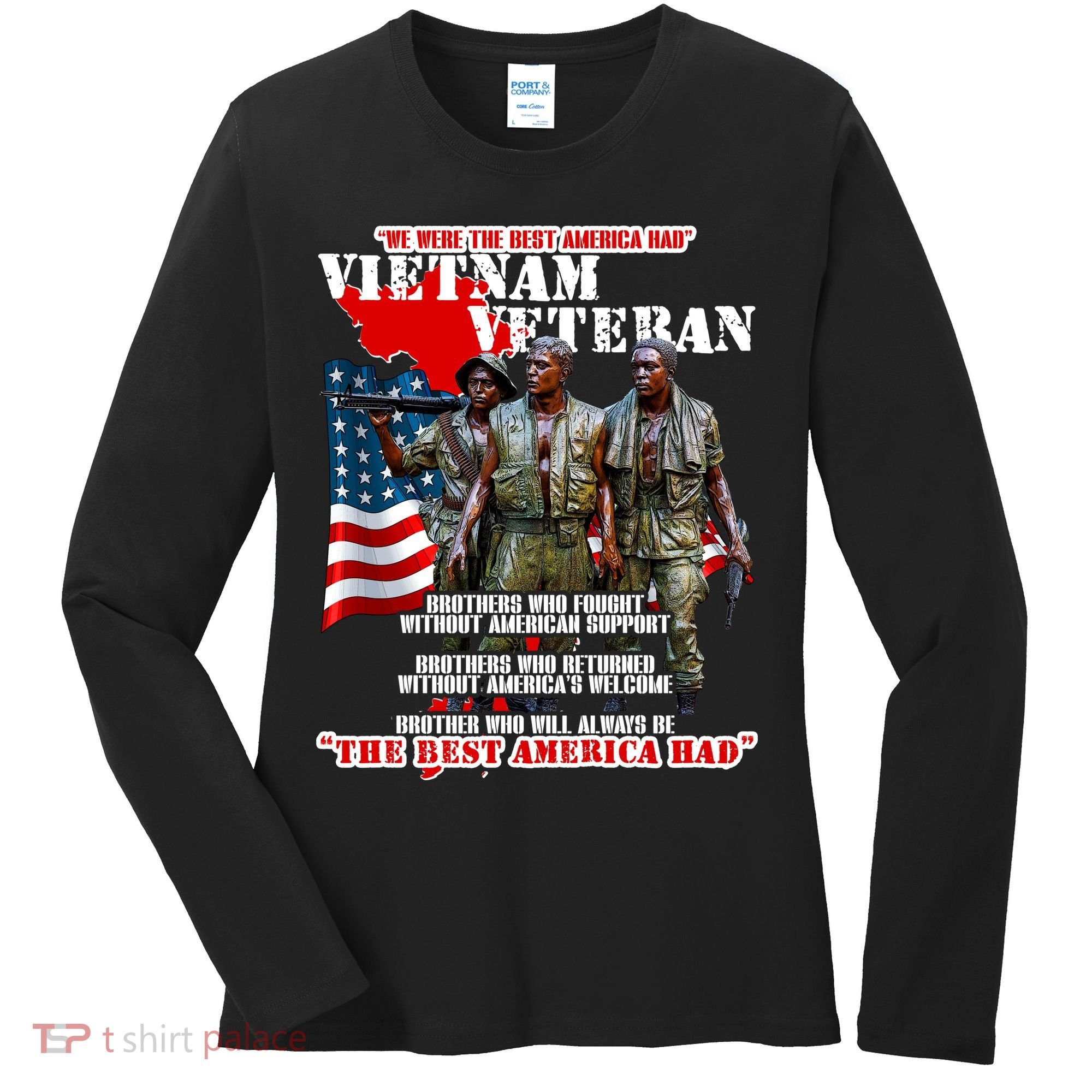 Vietnam Veteran The Best America Had Women's Long Sleeve Shirt