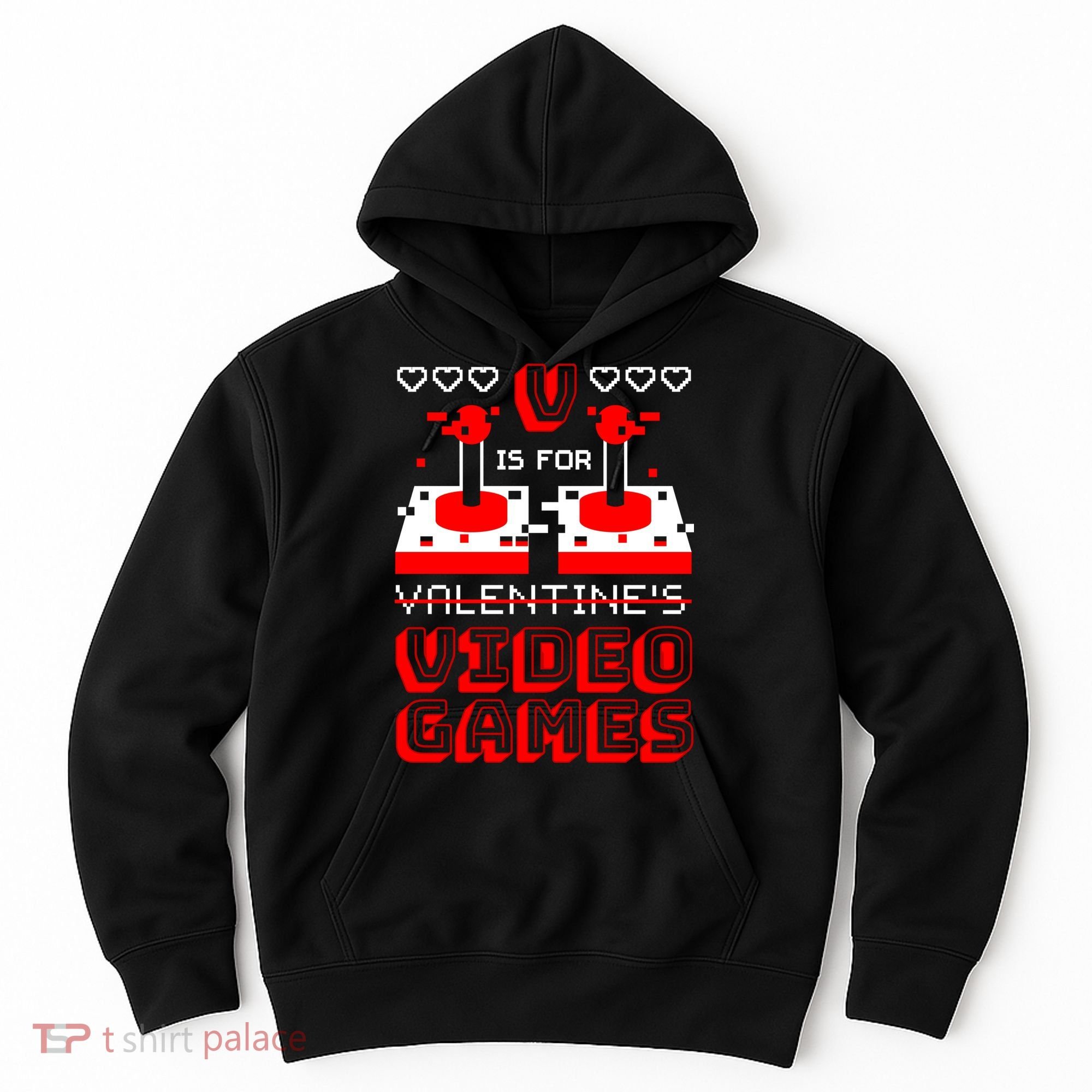 V Is For Valentine's Day Funny Video Game Gamer Hoodie