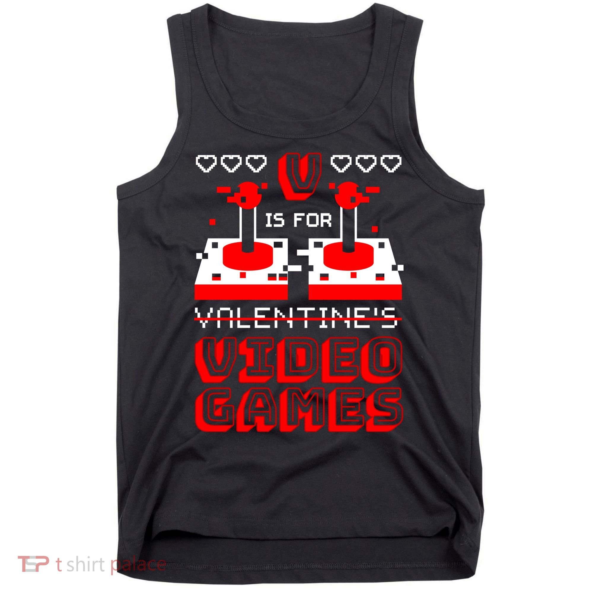 V Is For Valentine's Day Funny Video Game Gamer Tank Top