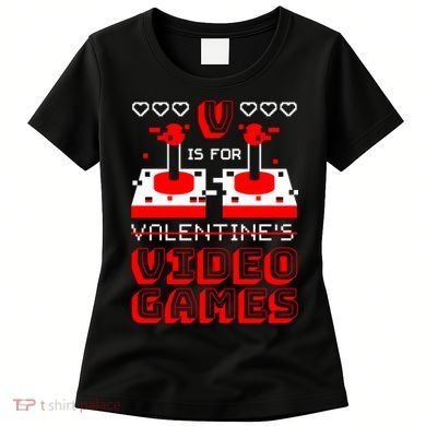 V Is For Valentine's Day Funny Video Game Gamer Women's T-Shirt
