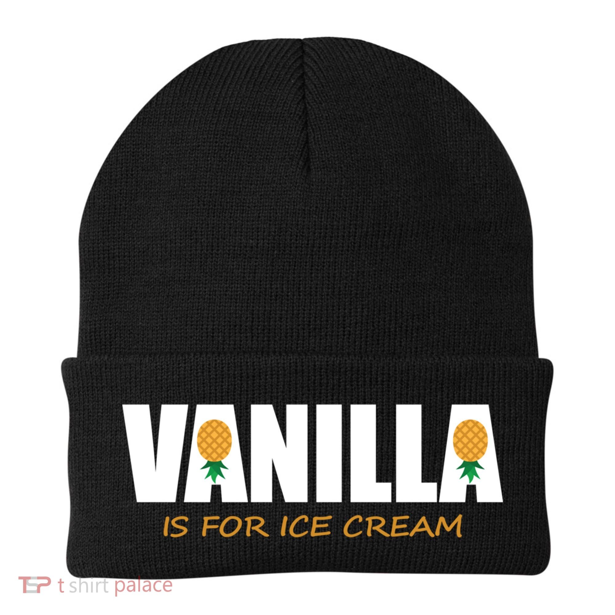 Vanilla Is For Ice Cream Upside Down Pineapple Swinger Theme Great Gift Beanie
