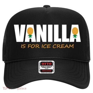 Vanilla Is For Ice Cream Upside Down Pineapple Swinger Theme Great Gift Hat