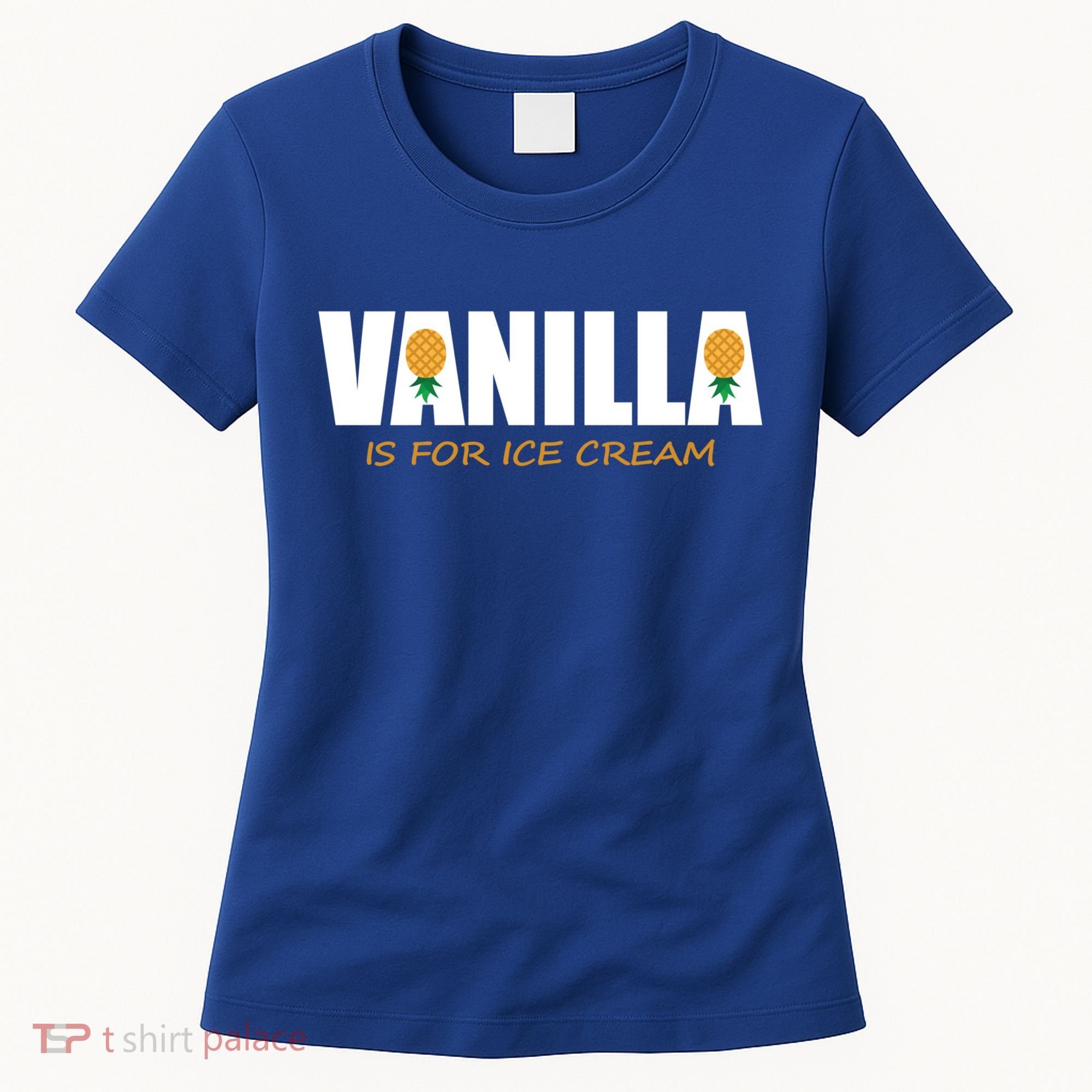 Vanilla Is For Ice Cream Upside Down Pineapple Swinger Theme Great Gift Women's T-Shirt