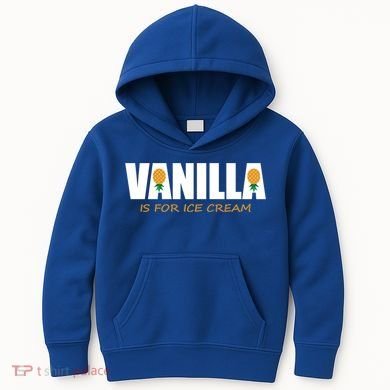 Vanilla Is For Ice Cream Upside Down Pineapple Swinger Theme Great Gift Kids Hoodie