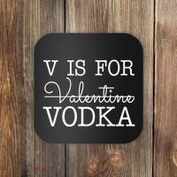 V Is For Vodka Funny Valentines Day Coaster thumb 0