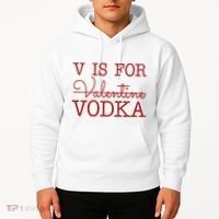V Is For Vodka Funny Valentines Day Hoodie thumb 2