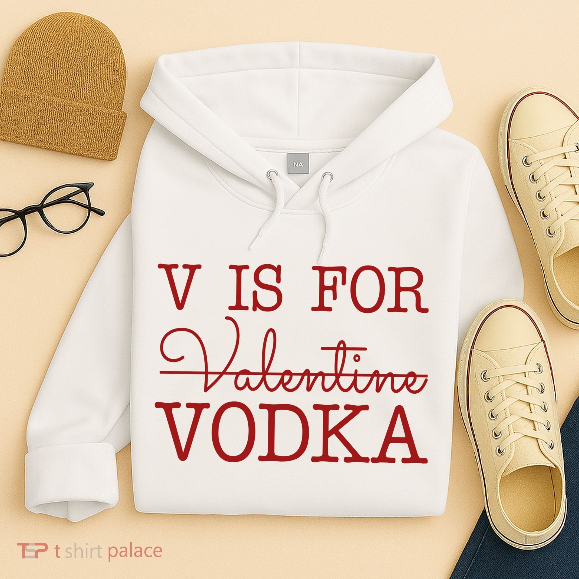 V Is For Vodka Funny Valentines Day Hoodie