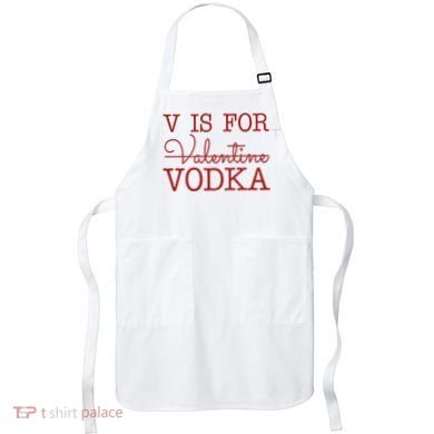 V Is For Vodka Funny Valentines Day Apron