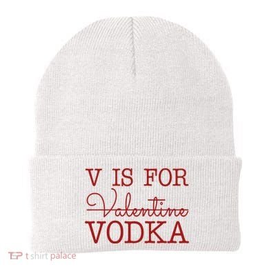 V Is For Vodka Funny Valentines Day Beanie