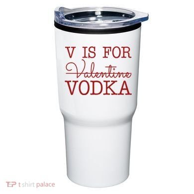 V Is For Vodka Funny Valentines Day Tumbler