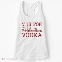 V Is For Vodka Funny Valentines Day Women's Tank Top thumb 0