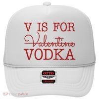 V Is For Vodka Funny Valentines Day Hat thumb 0