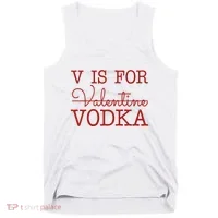 V Is For Vodka Funny Valentines Day Tank Top thumb 0