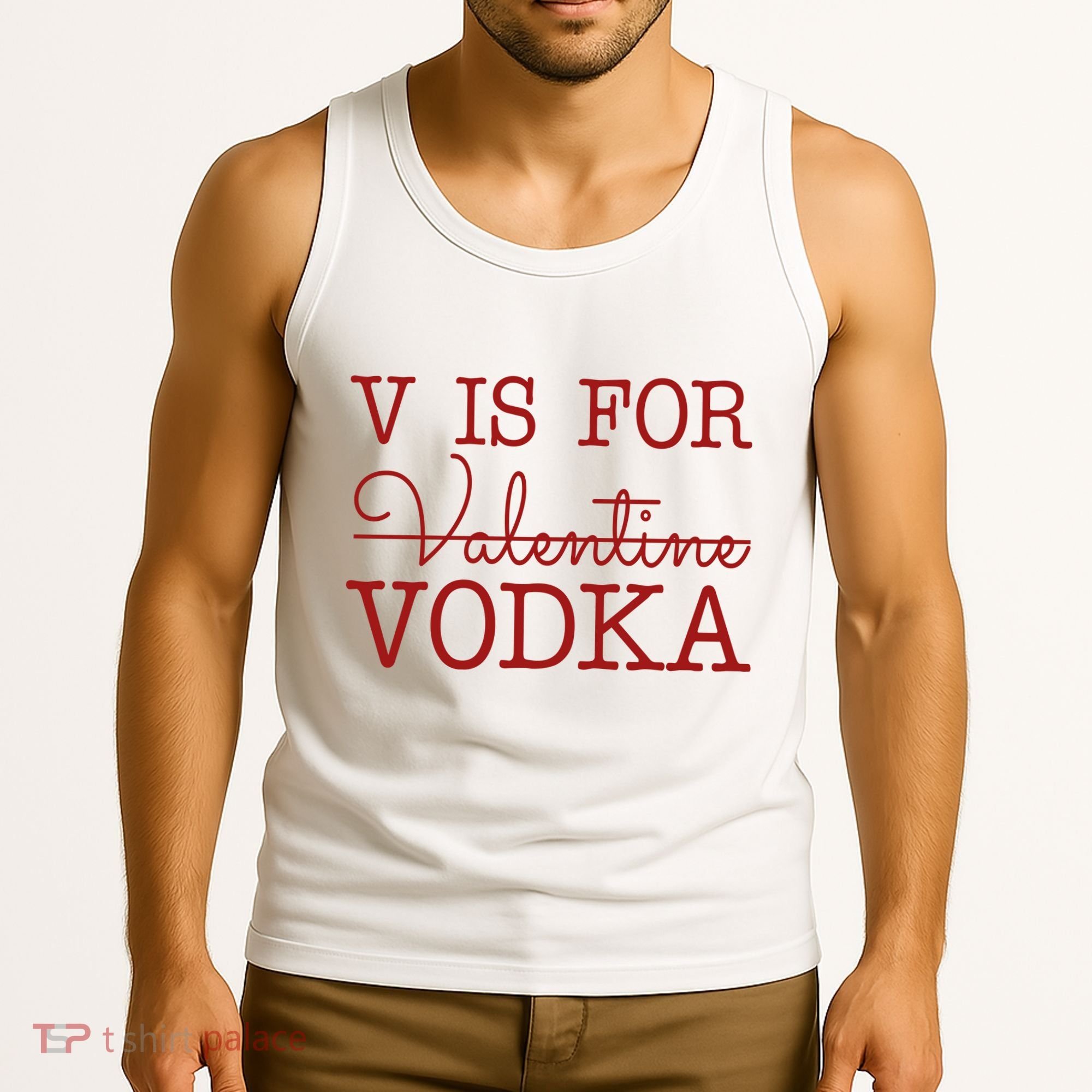 V Is For Vodka Funny Valentines Day Tank Top