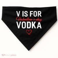 V Is For Vodka Valentine's Day Funny Vodka Lover USA-Made Doggie Bandana thumb 0