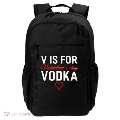 V Is For Vodka Valentine's Day Funny Vodka Lover Backpack