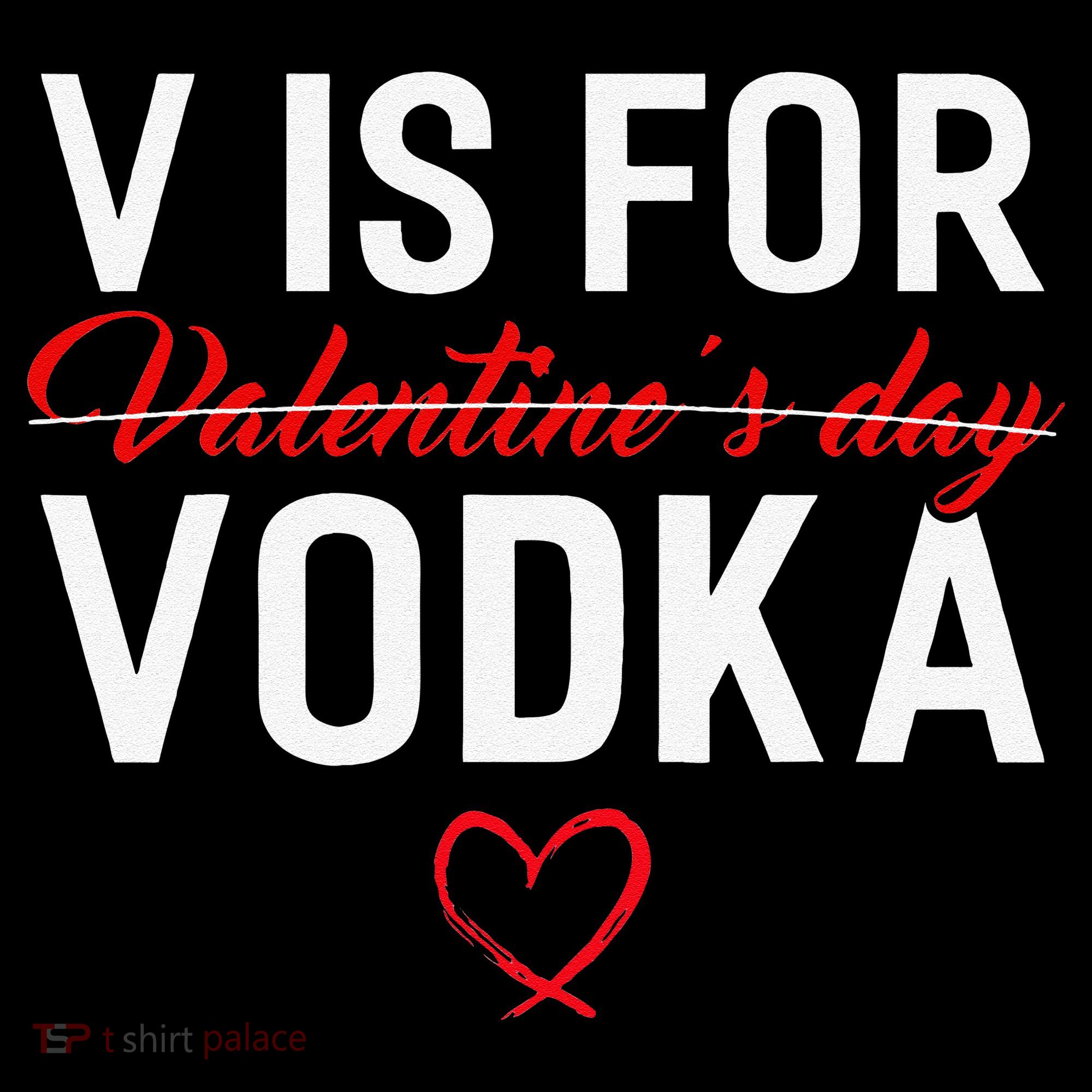 V Is For Vodka Valentine's Day Funny Vodka Lover Women's Tank Top