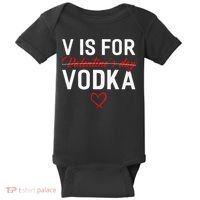 V Is For Vodka Valentine's Day Funny Vodka Lover Baby Bodysuit thumb 0