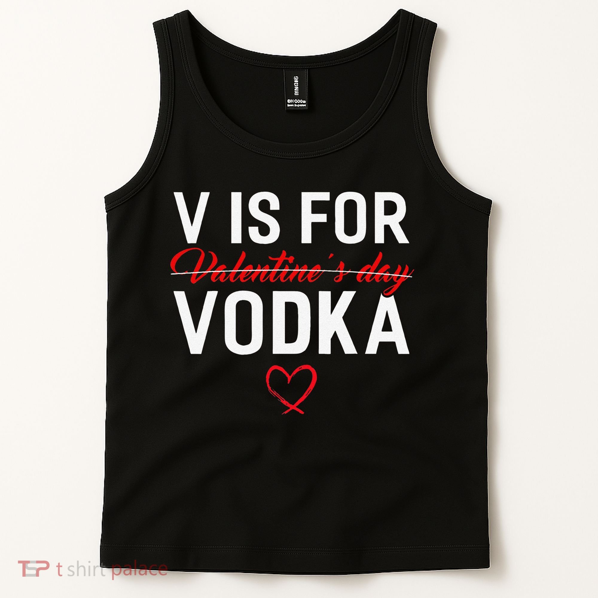 V Is For Vodka Valentine's Day Funny Vodka Lover Tank Top