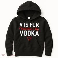 V Is For Vodka Valentine's Day Funny Vodka Lover Kids Hoodie thumb 0
