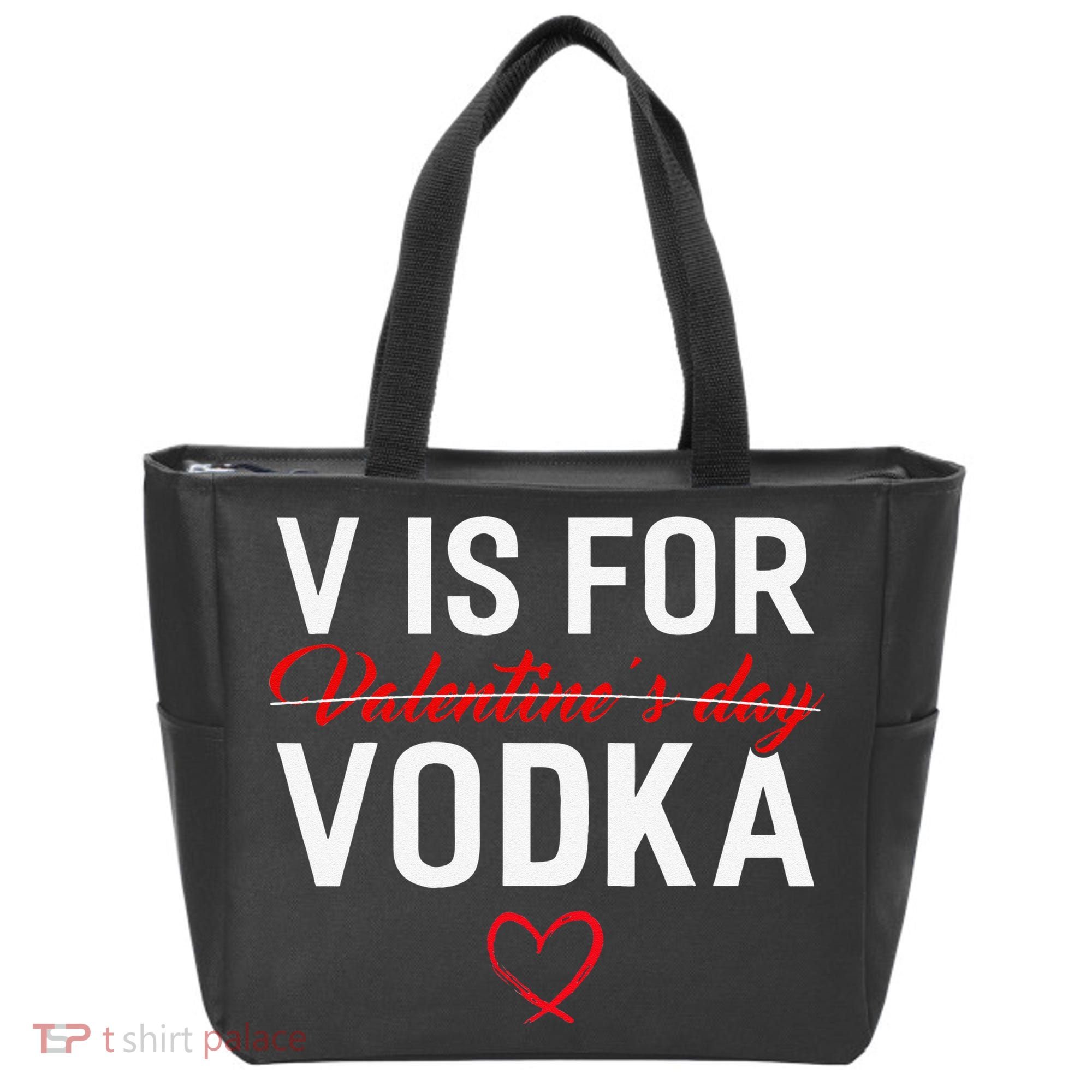 V Is For Vodka Valentine's Day Funny Vodka Lover Tote Bag