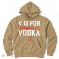 V Is For Vodka Valentine's Day Funny Vodka Lover Hoodie thumb 0