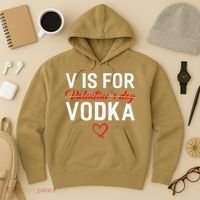 V Is For Vodka Valentine's Day Funny Vodka Lover Hoodie thumb 3