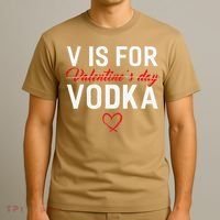 V Is For Vodka Valentine's Day Funny Vodka Lover T-Shirt thumb 3