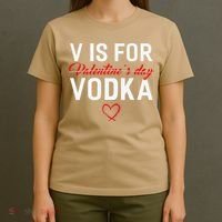 V Is For Vodka Valentine's Day Funny Vodka Lover T-Shirt thumb 4