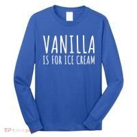 Vanilla Is For Ice Cream Swingers / Freaky Product Cute Gift Long Sleeve Shirt thumb 0