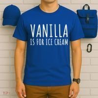 Vanilla Is For Ice Cream Swingers / Freaky Product Cute Gift T-Shirt thumb 6