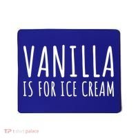 Vanilla Is For Ice Cream Swingers / Freaky Product Cute Gift Mousepad thumb 0