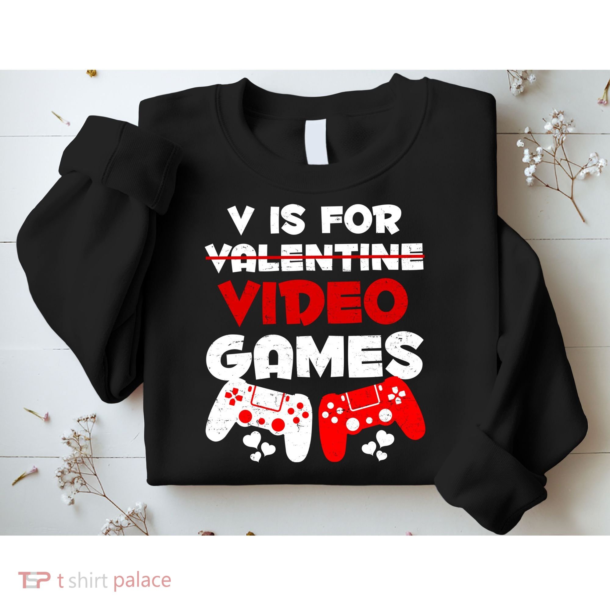 V Is For Video Games Funny Valentines Day Gamer Sweatshirt