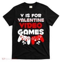 V Is For Video Games Funny Valentines Day Gamer T-Shirt thumb 0