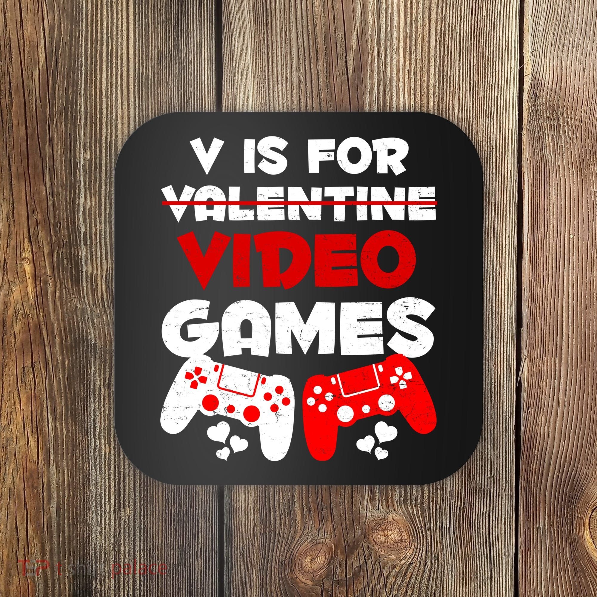 V Is For Video Games Funny Valentines Day Gamer Coaster
