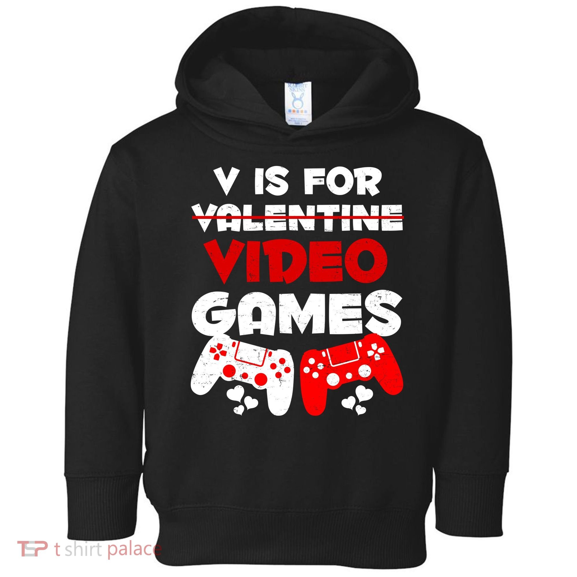 V Is For Video Games Funny Valentines Day Gamer Toddler Hoodie
