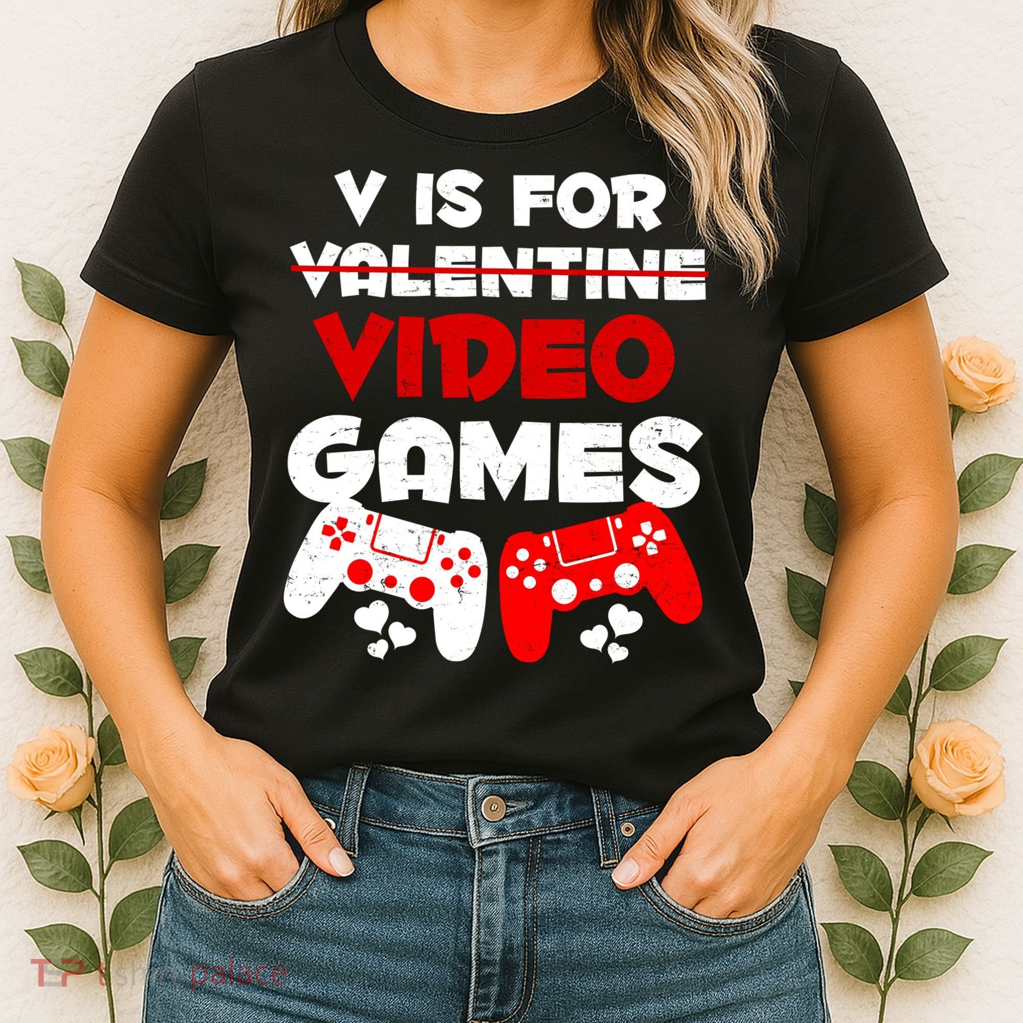 V Is For Video Games Funny Valentines Day Gamer Women's T-Shirt