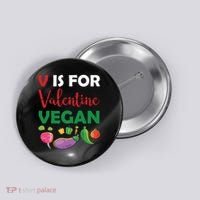 V Is For Vegan Funny Valentines Day Button thumb 0