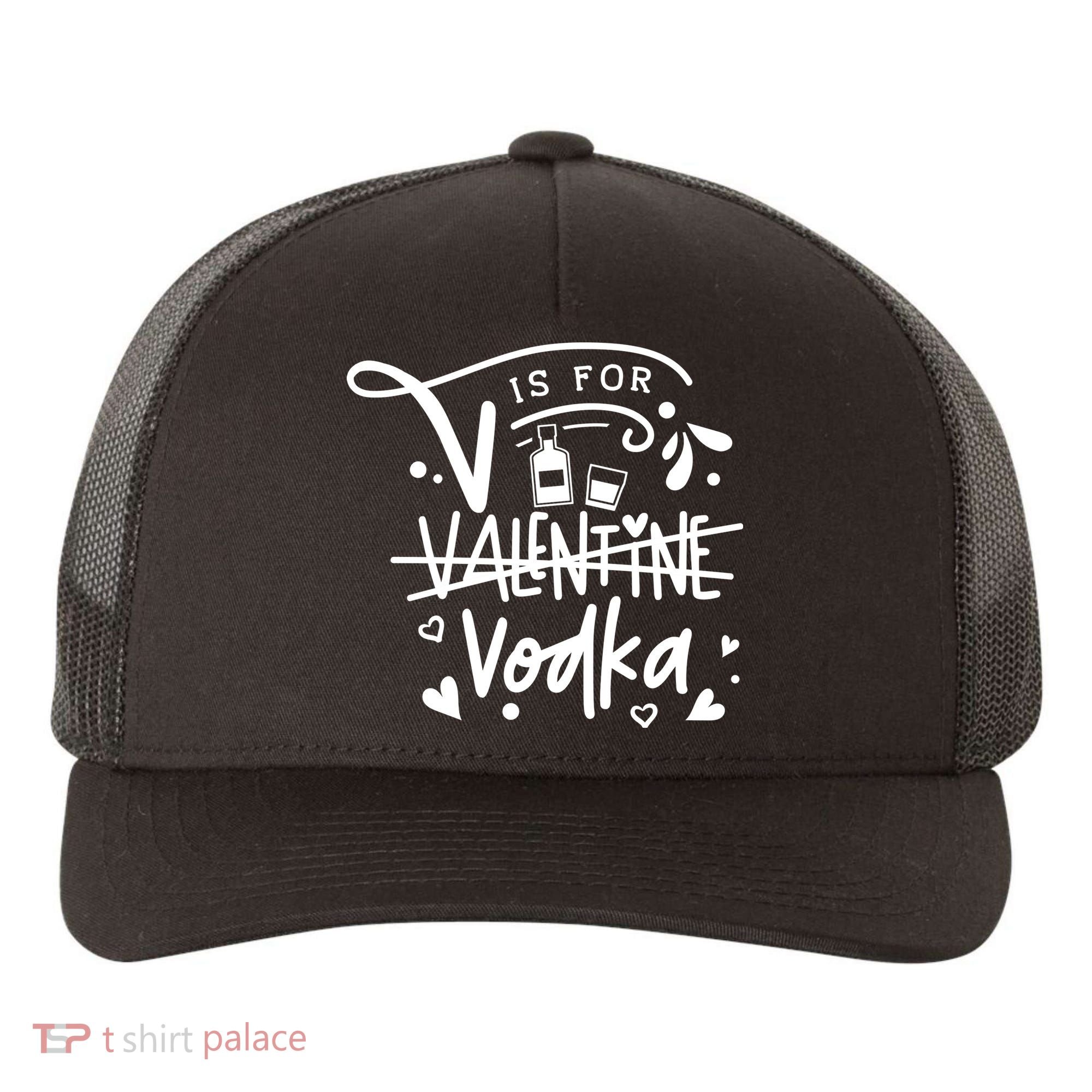 V Is For Valentine Vodka Gift Yupoong Adult 5-Panel Trucker Hat
