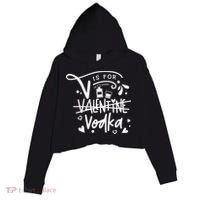 V Is For Valentine Vodka Gift Crop Fleece Hoodie thumb 0