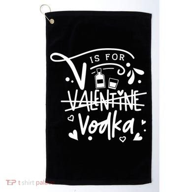 V Is For Valentine Vodka Gift Golf Towel