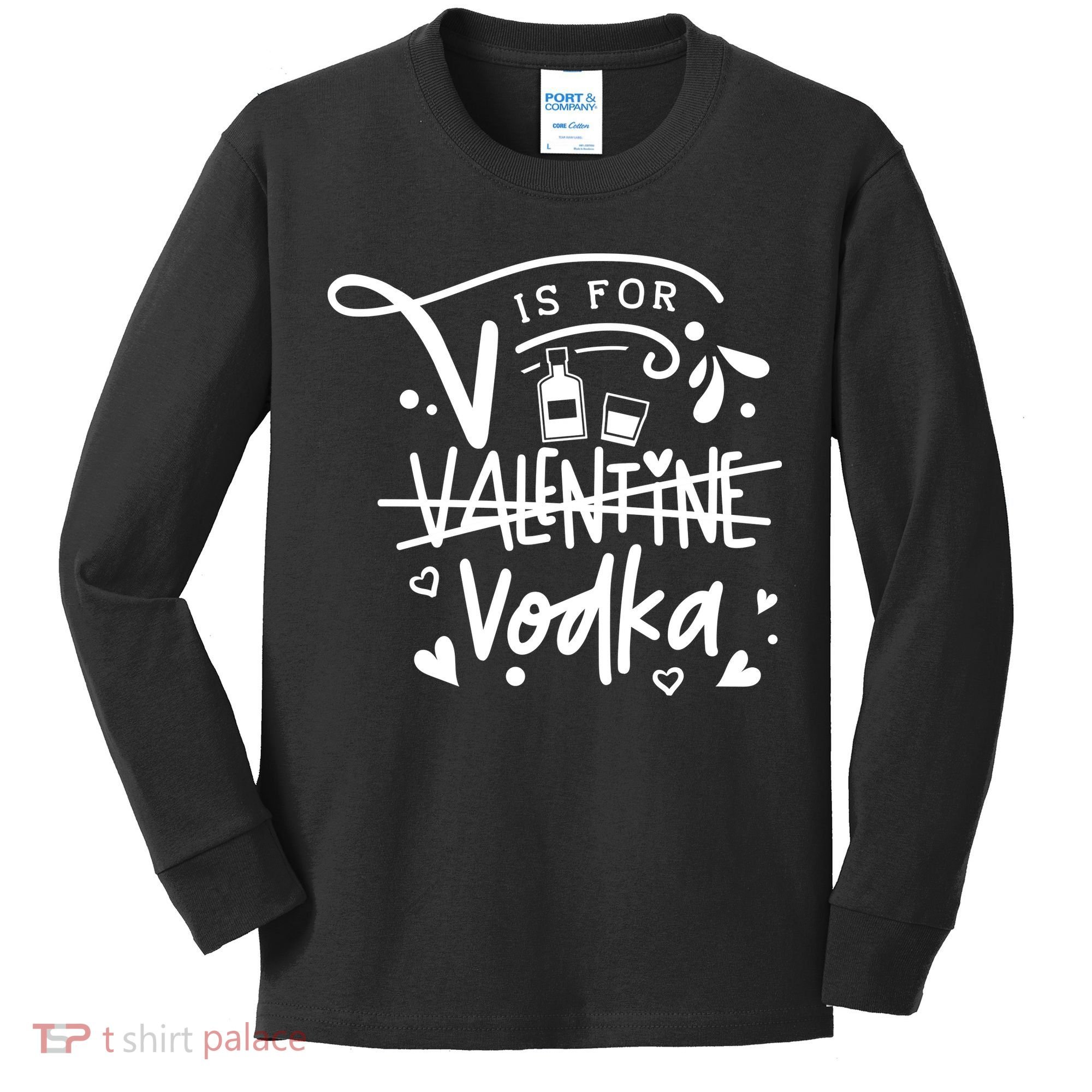 V Is For Valentine Vodka Gift Kids Long Sleeve Shirt