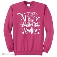 V Is For Valentine Vodka Gift Sweatshirt thumb 0