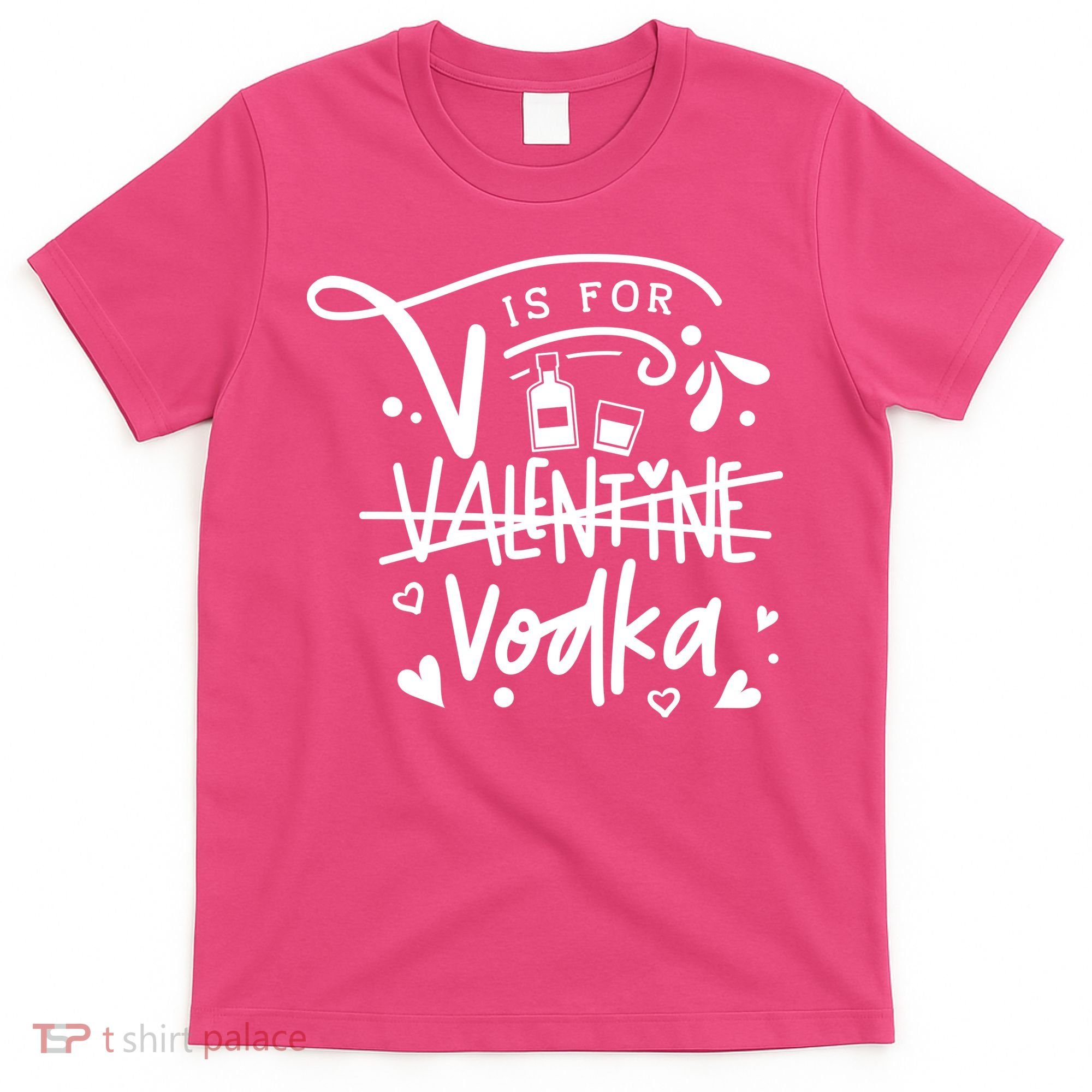 V Is For Valentine Vodka Gift T-Shirt